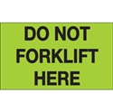 Picture of 3" x 5" - "Do Not Forklift Here" (Fluorescent Green) Labels
