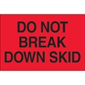 Picture of 2" x 3" - "Do Not Break Down Skid" (Fluorescent Red) Labels