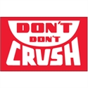 Picture of 3" x 5" - "Don't Don't Crush" Labels