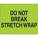 Picture of 8" x 10" - "Do Not Break Stretch Wrap" (Fluorescent Green) Labels